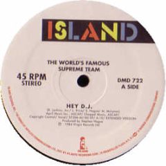 World Famous Supreme Team - Hey DJ - Island