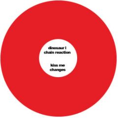 Dinosaur L / Chain Reaction - Kiss Me / Changes (Red Vinyl) - Udc 1