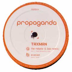 Taxman - The Rebate (Generation Dub Rmx) - Propaganda