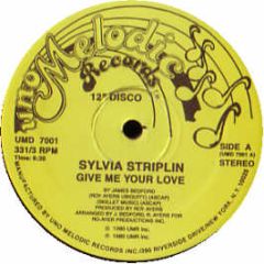 Sylvia Striplin - Give Me Your Love - Uno Melodic