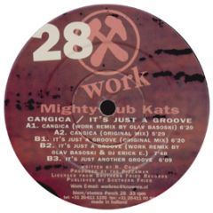 Mighty Dub Katz - Cangica / It's Just Another Groove - Work