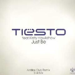 DJ Tiesto Feat K Hawkshaw - Just Be (Antillas Mixes) - Nebula