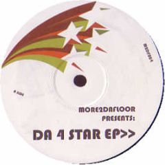 More 2 Da Floor Presents - Da 4 Star EP - More 2 Da Floor