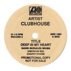 Clubhouse - Deep In My Heart - Atlantic