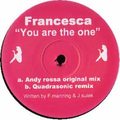 Francesca - You Are The One - Mad Man Records 1