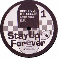 Geezer & Tiddles - Acid Ska EP - Stay Up Forever