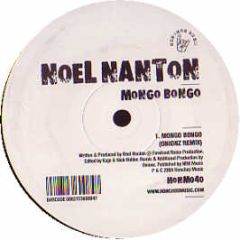 Noel Nanton - Mongo Bongo - Honchos Music