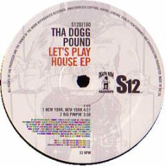 Tha Dogg Pound - Lets Play House EP - S12 Simply Vinyl