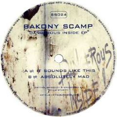 Bakony Scamp - Dangerous Inside EP - Sumsonic