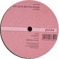 Sol Ray & Dark By Design - Evolution - Pulse