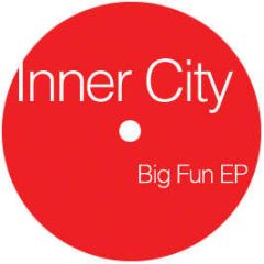 Inner City - Big Fun - Free Love EP