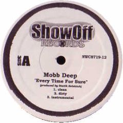 Mobb Deep / Nas - Every Time For Sure / You Know My Style - Showoff Records