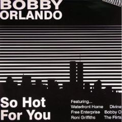 Bobby Orlando - So Hot For You (The Best Of) - Megahorn