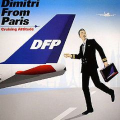 Dimitri From Paris - Cruising Attitude - Discograph