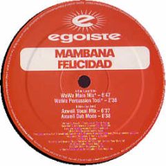 Mambana - Felicidad - Egoiste