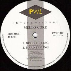 Mello Core - Good Feeling - PWL