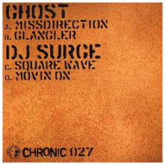 Ghost / Surge - Missdirection / Square Wave - Chronic