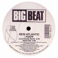 New Atlantic - I Know - Big Beat