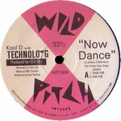 Kool D With Technolo-G - Now Dance - Wild Pitch Re-Press