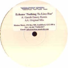 Echano - Nothing To Live For - Motion Music