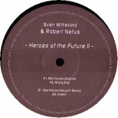 Sven Wittekind & Robert Natus - Heroes Of The Future Ii - Bitshift 7 