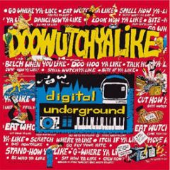 Digital Underground - Doowutchyalike - Tommy Boy