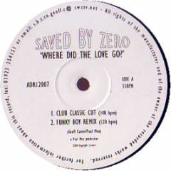 Saved By Zero - Where Did The Love Go - Adri 7