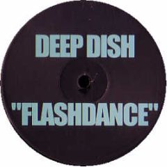 Deep Dish - Flashdance - Deep Dish
