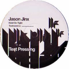 Jason Jinx - Hold On Tight - Toolroom