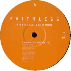 Faithless - Miss U Less, See U More - BMG