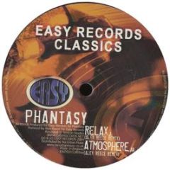 DJ Phantasy - Relax / The Atmosphere (Remixes) - Easy Records Classics