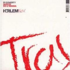 Pj Doherty - Sleaze - Harlem Trax