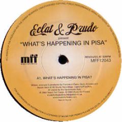 Eclat & Prudo - What's Happening In Pisa? - MFF