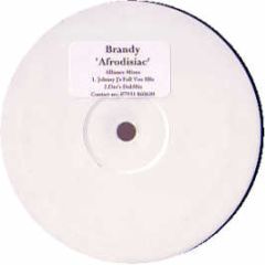 Brandy - Afrodisiac (Johnny J Remix) - White Br 1