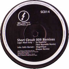 Mark Gray / Colin B - So Powerful / Magnifique (Remixes) - Short Circuit