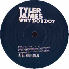 Tyler James - Why Do I Do (Remixes) - Island