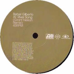 Bebel Gilberto - River Song (Grant Nelson Remix) - Atlantic