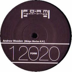 Andrew Wooden - Midge Merlau EP - Form