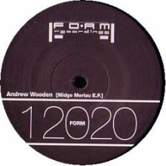 Andrew Wooden - Midge Merlau EP - Form