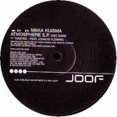 Miika Kuisma - Atmosphere EP (Dark Disc) - Joof