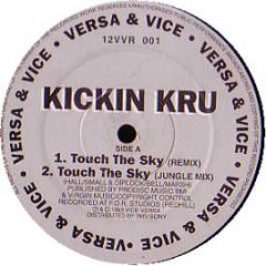 Kickin Kru - Touch The Sky - Versa & Vice