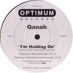 Qanah - I'm Holding On - Optimum