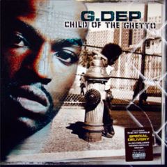G-Dep - Child Of The Ghetto - Bad Boy
