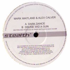 Mark Maitland & Alex Calver - Dark Dance - Stealth