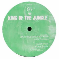 Dextrous & Rude Boy Keith - Salute The King / Victory (Remix) - King Of The Jungle