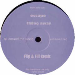 Escape - Flying Away - All Around The World