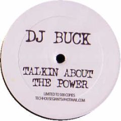DJ Buck  - Talkin About House Music - Tech House Giant 