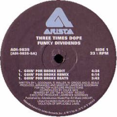 Three Times Dope - Funky Dividends - Arista