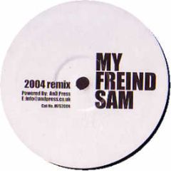 My Friend Sam - Its My Pleasure (2004 Remix) - Mfs 2004