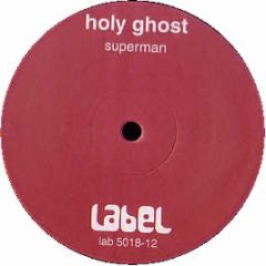 Holy Ghost - Superman - Dubmental Records